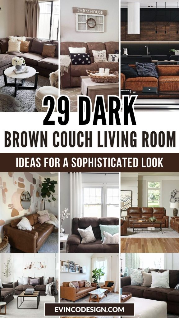 Dark Brown Couch Living Room Ideas for a Sophisticated Look