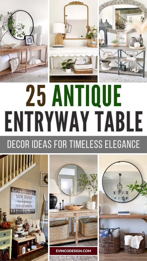 25 Antique Entryway Table Decor Ideas for Timeless Elegance