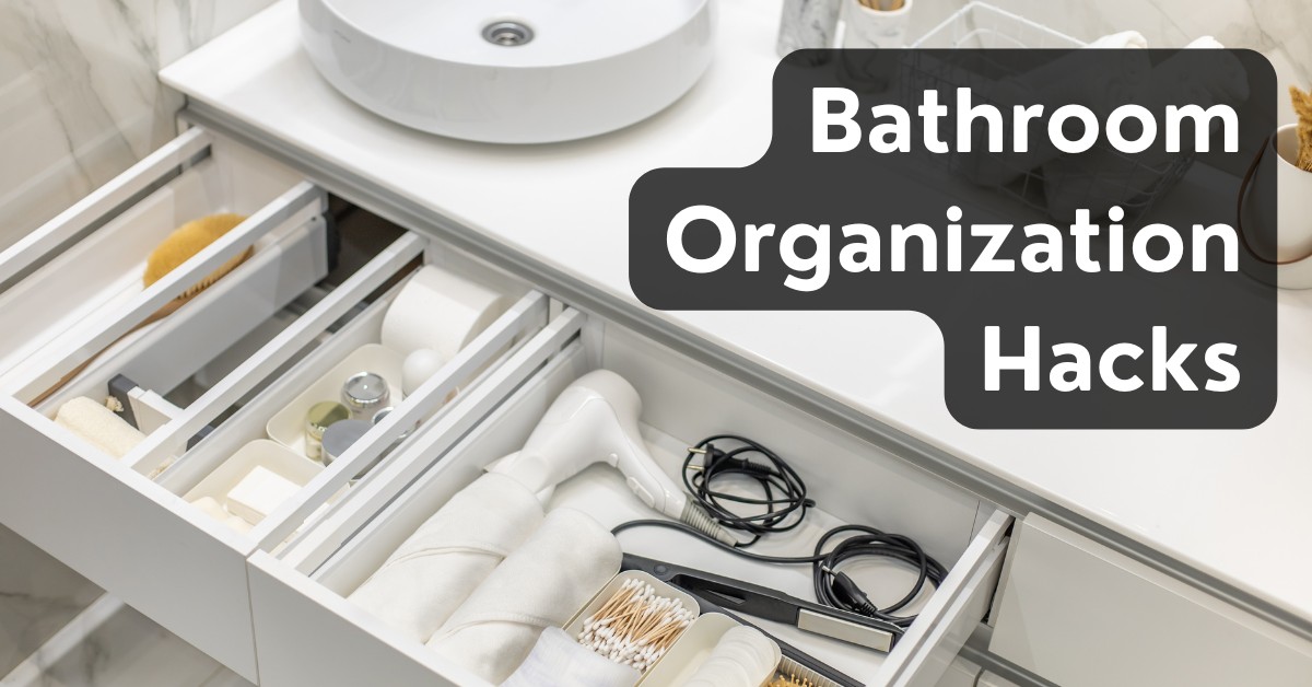 Bathroom Organization Hacks
